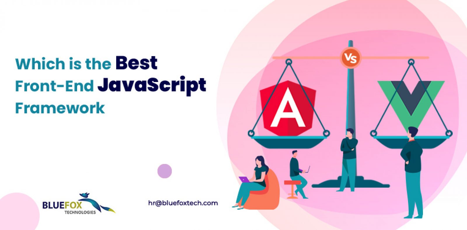 AngularJS vs Vue.js: Which is the Best Front-end JavaScript Framework?