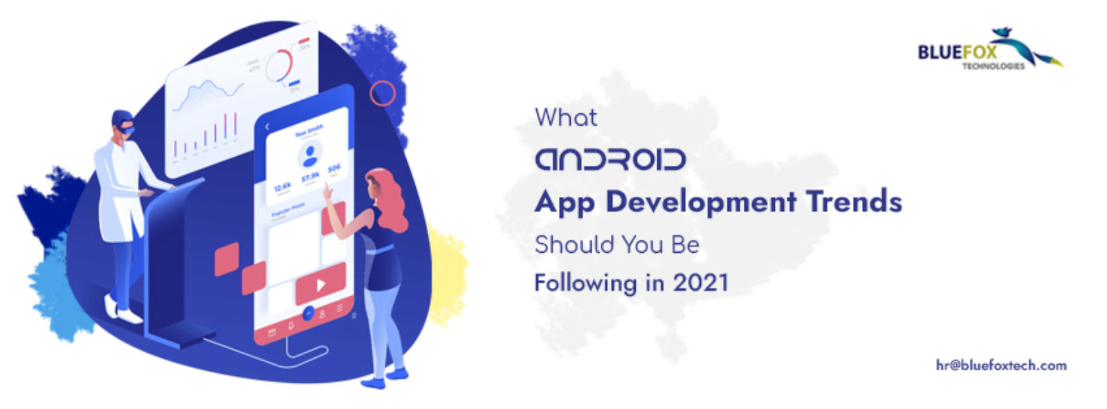 What Android App Development Trends Should You Be Following in 2021?