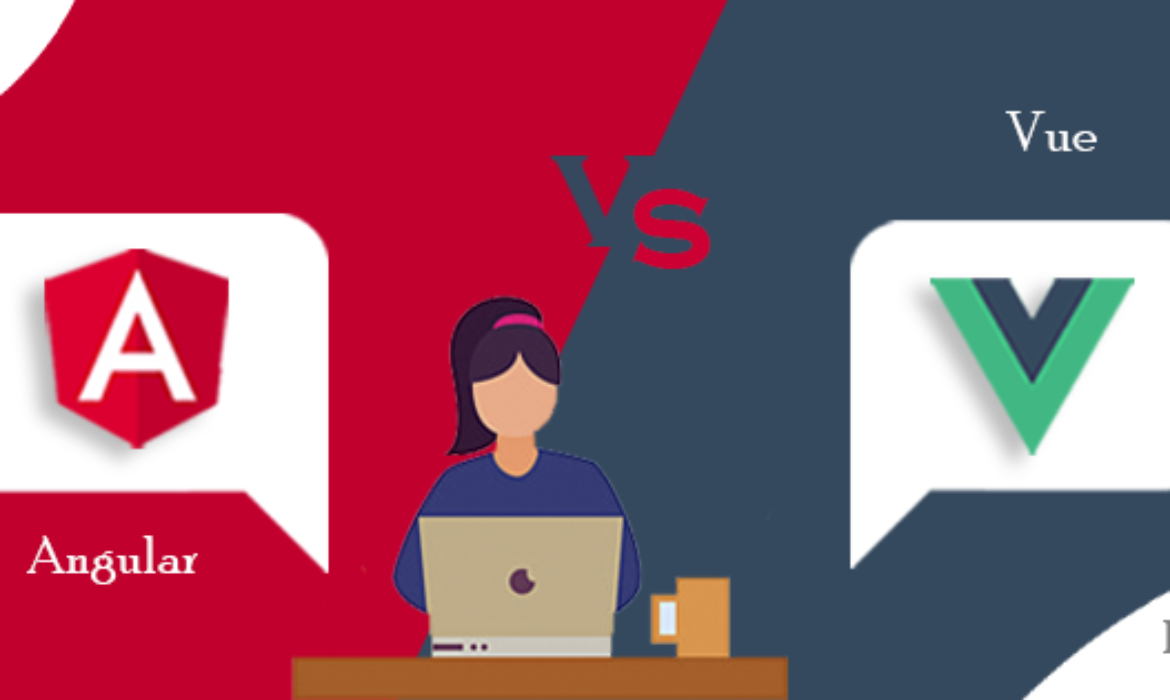 Angular Vs Vue: Which Framework Should You Choose In 2021?
