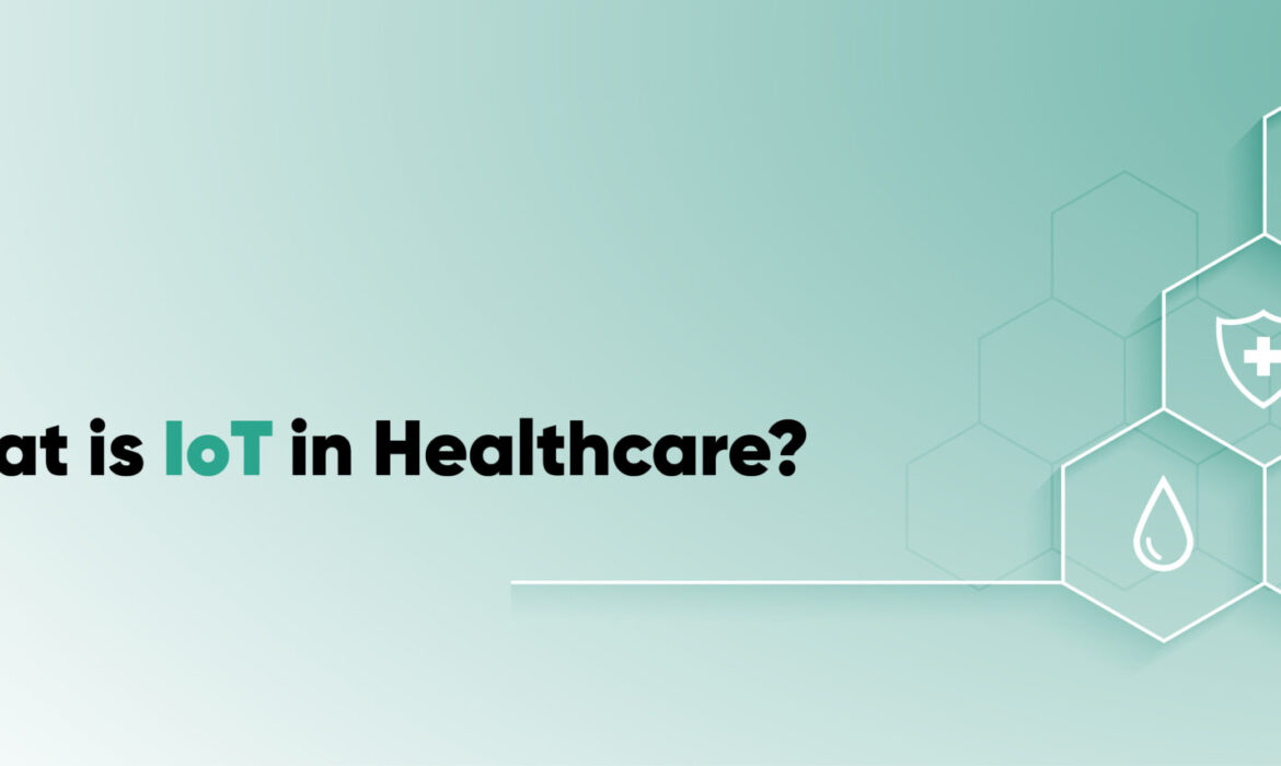 IoT in Health Care