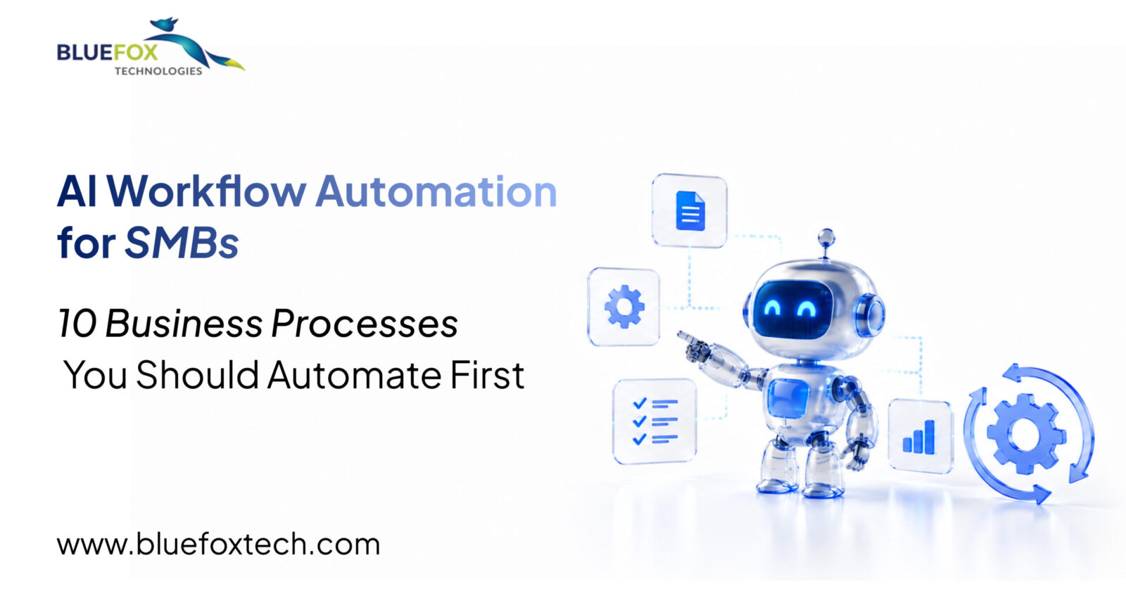 AI Workflow Automation for SMBs: 10 Business Processes You Should Automate First